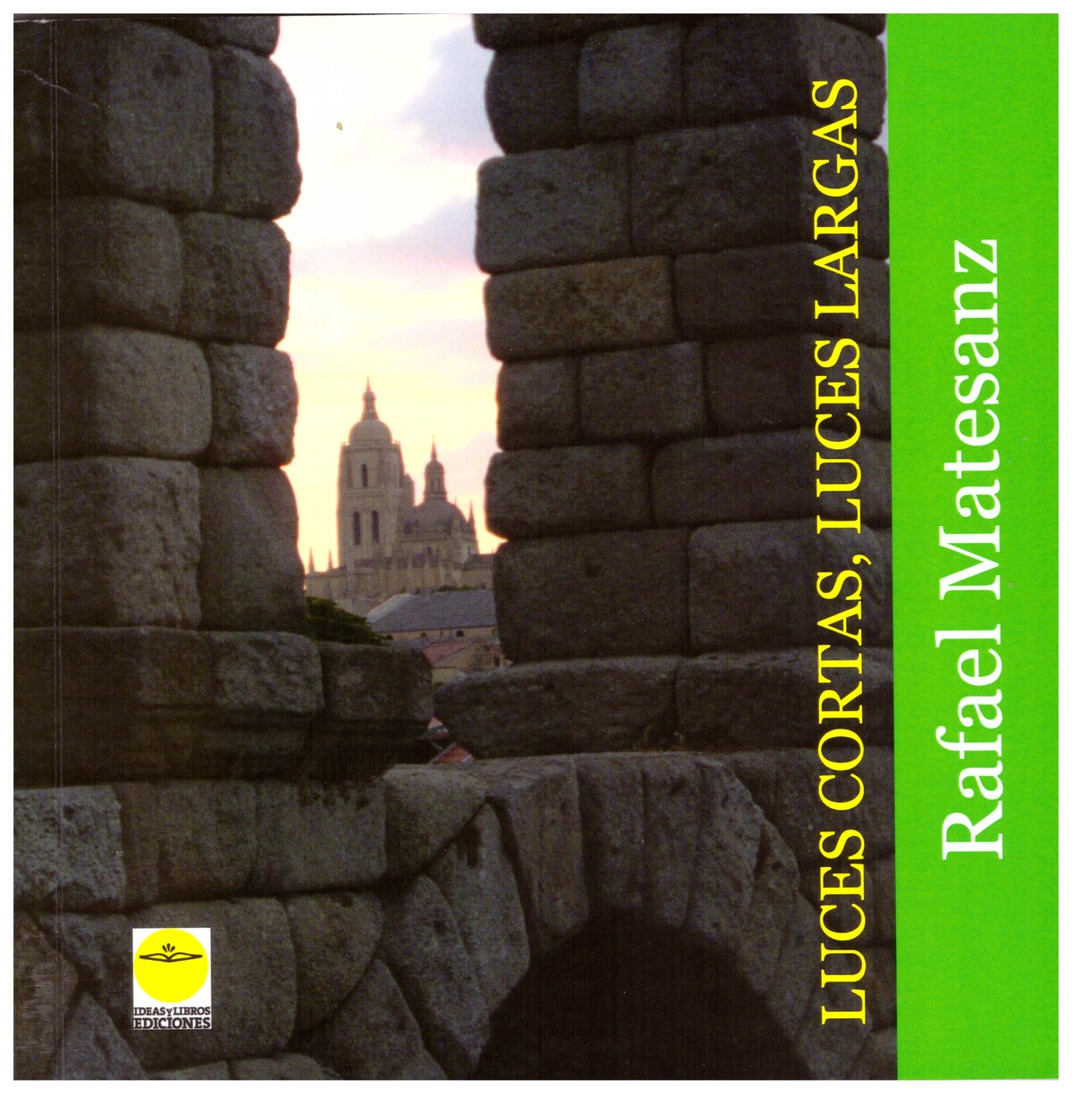 Portada del libro "Luces cortas, luces largas" de R. Matesanz