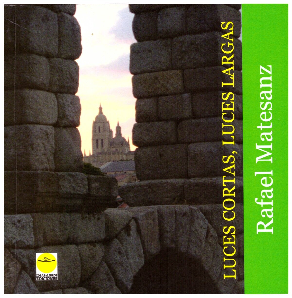 Portada del libro "Luces cortas, luces largas" de R. Matesanz